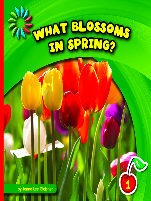 Title details for What Blossoms in Spring? by Jenna Lee Gleisner - Available